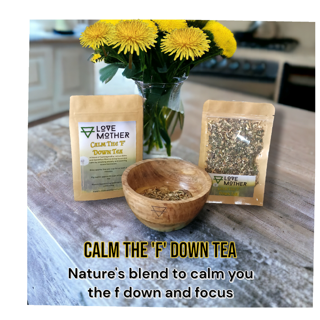 Calm The 'F' Down Herbal Tea Blend